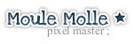 Moule Molle ; Moule Molle ;